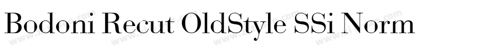 Bodoni Recut OldStyle SSi Normal字体转换